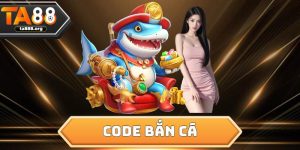 Code Bắn Cá Miễn Phí