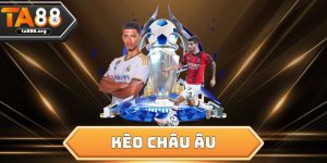 Kèo Châu Âu