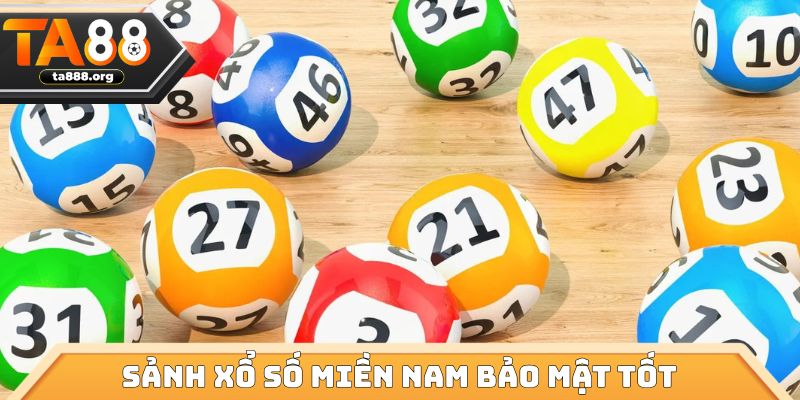 Sảnh xổ số miền Nam bảo mật tốt