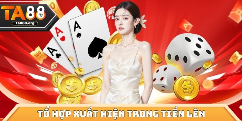 Tổ hợp xuất hiện trong tiến lên miền Nam