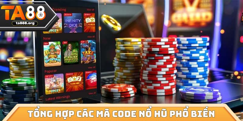 Tổng hợp các mã code nổ hũ phổ biến nhất hiện nay